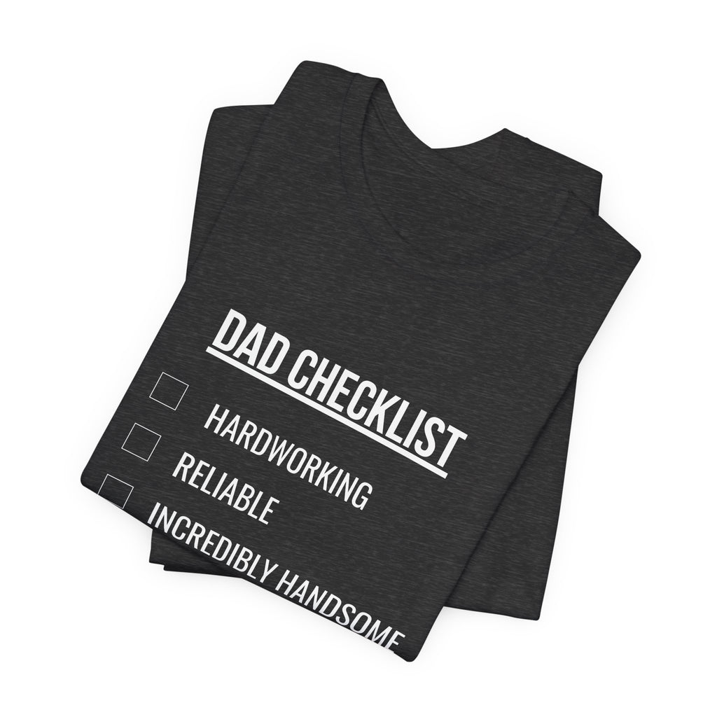 Dad Checklist Tee — Funny Dad Gift T-Shirt