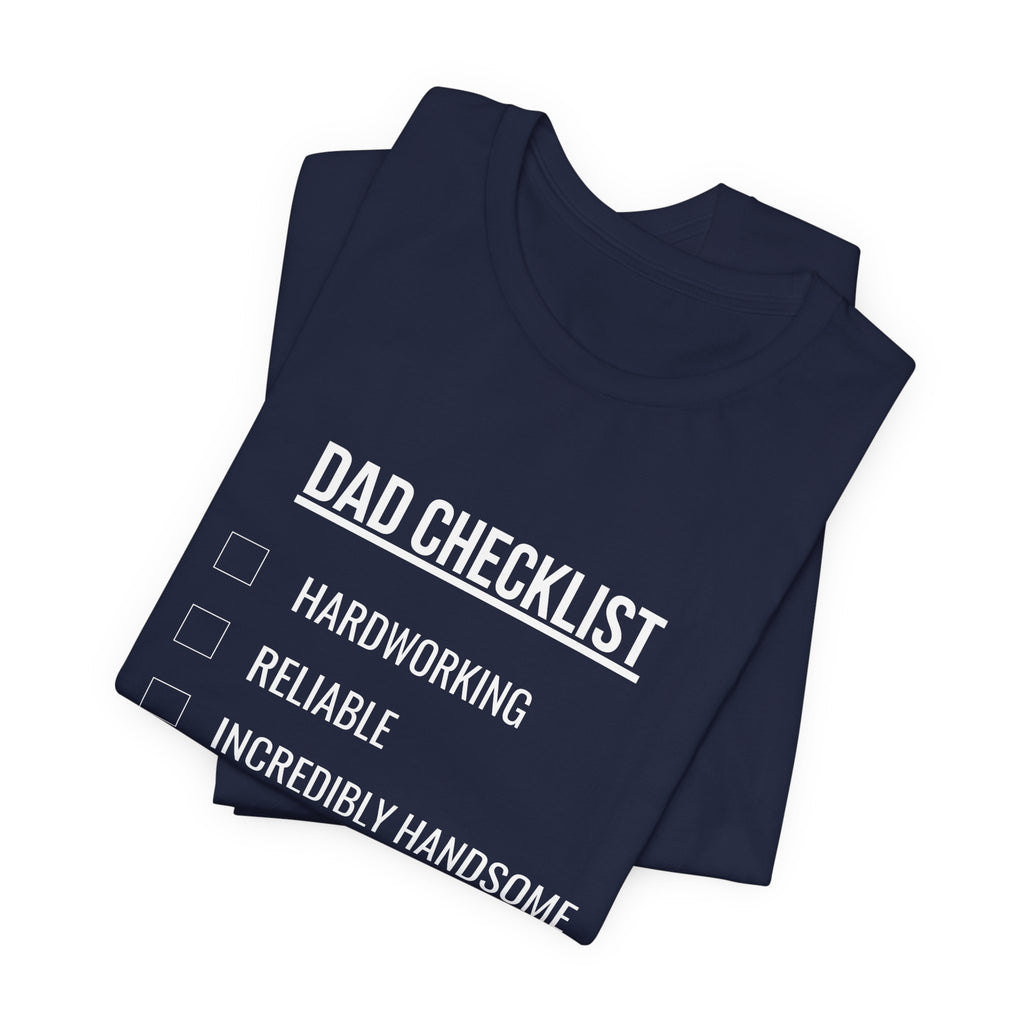 Dad Checklist Tee — Funny Dad Gift T-Shirt